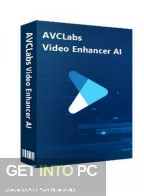 AVCLabs Video Enhancer AI 2023 Free Download GetintoPC