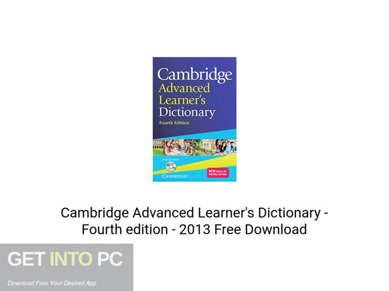 Cambridge Advanced Learners Dictionary Fourth Edition 2013 Latest Version Download GetintoPC