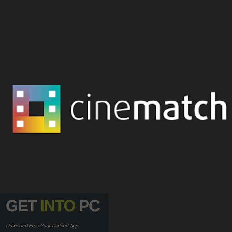 CineMatch 2025 Free Download Latest Version