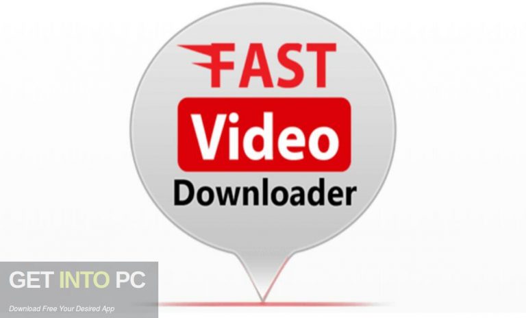 Fast-Video-Downloader-2022-Free-Download GetintoPC